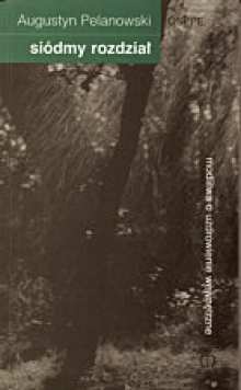 Siódmy rozdział. Modlitwa o uzdrowienie wewnętrzne. - Augustyn Pelanowski OSPPE