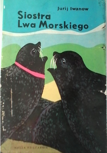 Siostra Lwa Morskiego - Jurij Iwanow