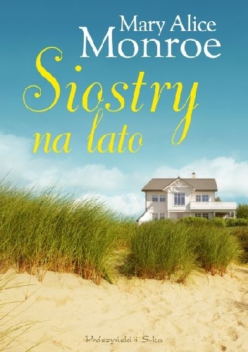 Siostry na lato - Mary Alice Monroe