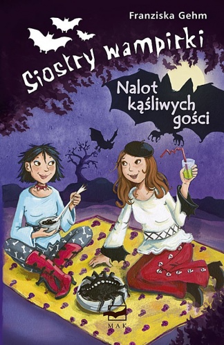 Siostry wampirki. Nalot kąśliwych gości - Franziska Gehm