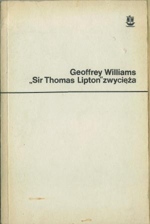 „Sir Thomas Lipton” zwycięża - Geoffrey Williams