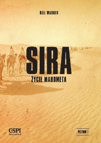 Sira. Życie Mahometa - Bill Warner