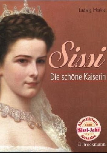 Sissi: Die schöne Kaiserin - Ludwig Merkle