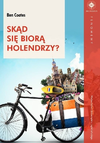 Skąd się biorą Holendrzy? - Ben Coates