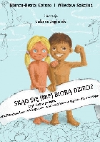 Skąd się (nie) biorą dzieci? - Wiesław Sokoluk, Bianca - Beata Kotoro