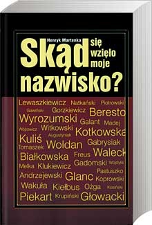 Skąd się wzięło moje nazwisko? - Henryk Martenka