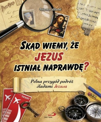Skąd wiemy, że Jezus istniał naprawdę? - Alberici Valentina