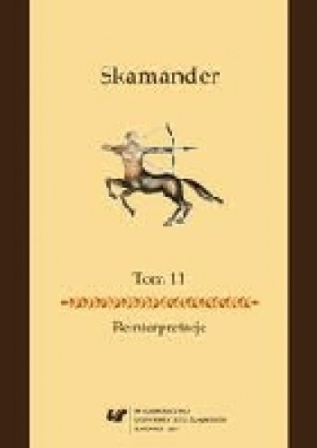 Skamander. Reinterpretacje Tom 11 - praca zbiorowa