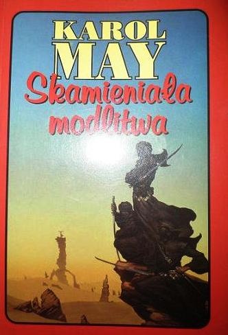 Skamieniała modlitwa - Karol May