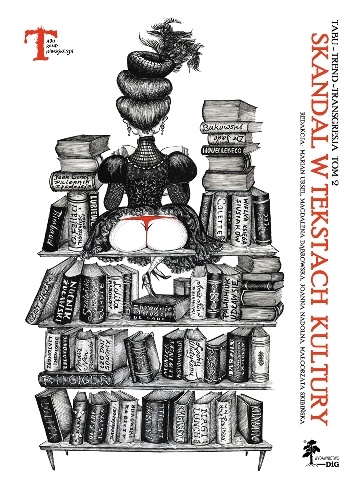 Skandal w kulturze europejskiej i amerykańskiej - Bożena Płonka-Syroka, Joanna Nadolna