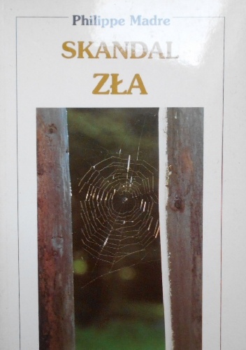 Skandal zła - Philippe Madre