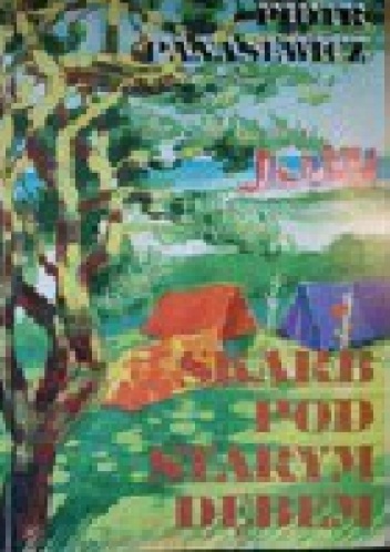 Skarb pod starym dębem - Piotr Panasewicz