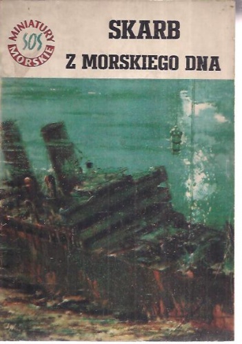 Skarb z morskiego dna - Stanisław Bernatt