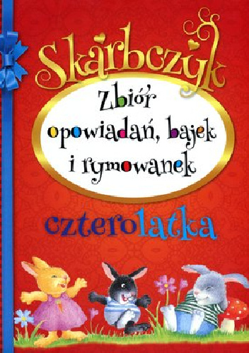 Skarbczyk czterolatka - praca zbiorowa