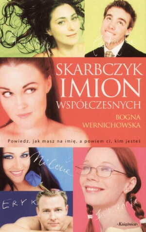 Skarbczyk imion współczesnych - Bogna Wernichowska