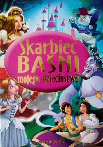 Skarbiec baśni mojego dzieciństwa - Agnieszka Nożyńska-Demianiuk