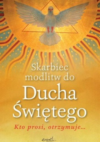 Skarbiec modlitw do Ducha Świętego - Sylwester Szefer