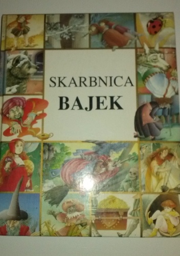 Skarbnica bajek - praca zbiorowa