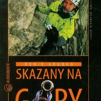 Skazany na góry - Denis Urubko