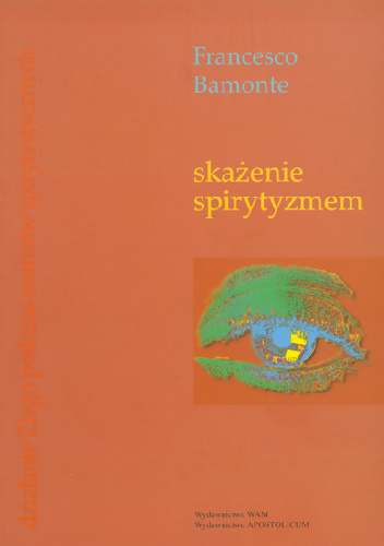 Skażenie spirytyzmem - Francesco Bamonte