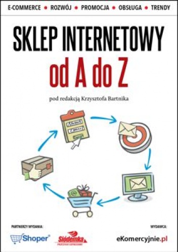 Sklep internetowy od A do Z - Krzysztof Bartnik