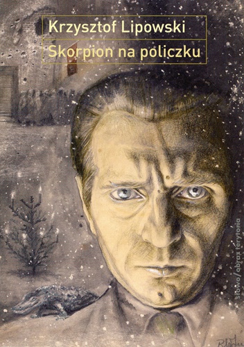 Skorpion na policzku - Krzysztof Lipowski