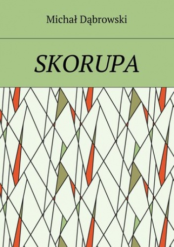 SKORUPA - Michał Dąbrowski