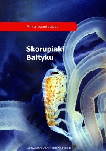 Skorupiaki Bałtyku - Anna Szaniawska