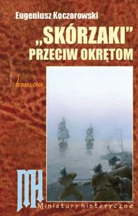 Skórzaki przeciw okrętom - Eugeniusz Koczorowski