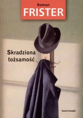 Skradziona tożsamość - Roman Frister