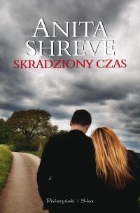 Skradziony czas - Anita Shreve