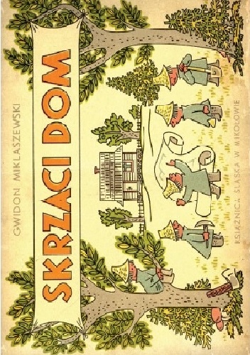 Skrzaci dom - Gwidon Miklaszewski