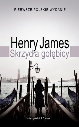 Skrzydła gołębicy - Henry James