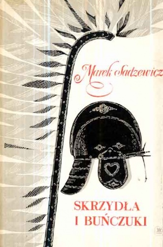 Skrzydła i buńczuki - Marek Sadzewicz