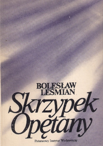 Skrzypek opętany - Bolesław Leśmian