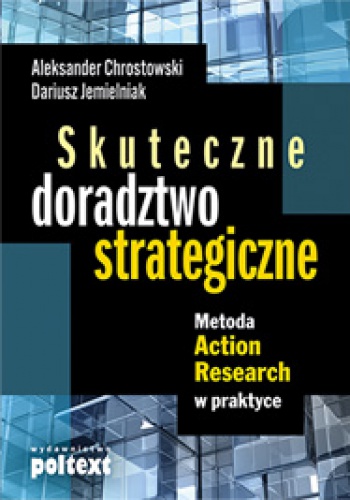 Skuteczne doradztwo strategiczne - Aleksander Chrostowski