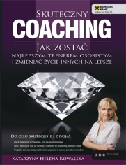 Skuteczny coaching - Katarzyna Helena Kowalska