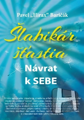 Šlabikár šťastia: Návrat k sebe - Pavel Baričák
