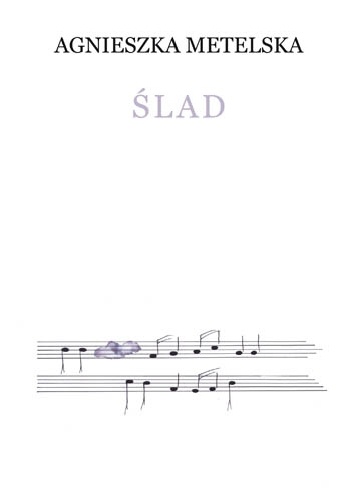 Ślad - Agnieszka Metelska