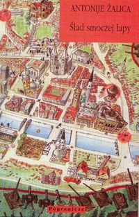 Ślad smoczej łapy - Antonije Žalica