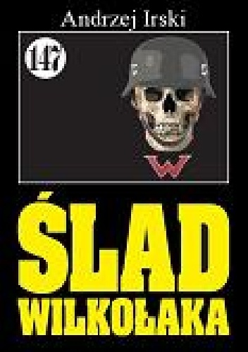 Ślad wilkołaka - Andrzej Irski