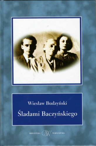 Śladami Baczyńskiego - Wiesław Budzyński