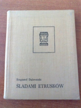 Śladami Etrusków - Krzysztof Dąbrowski