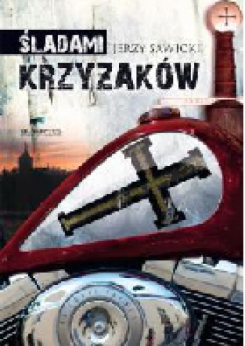 Śladami Krzyżaków - Jerzy Sawicki