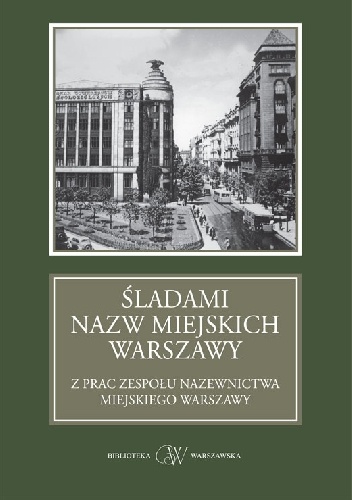 Śladami nazw miejskich Warszawy - Andrzej Sołtan