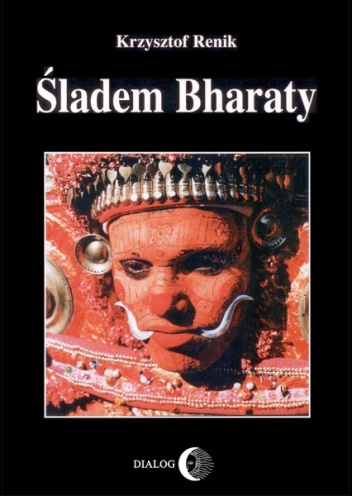 Śladem Bharaty - Krzysztof Renik