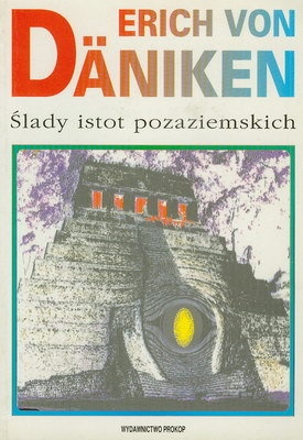Ślady istot pozaziemskich - Erich von Däniken