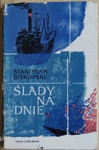 Ślady na dnie - Stanisław Biskupski