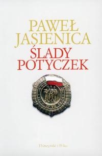 Ślady potyczek - Paweł Jasienica