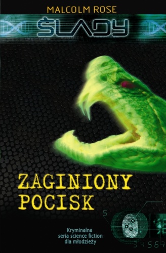Ślady. Zaginiony pocisk. - Malcolm Rose